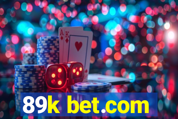 89k bet.com